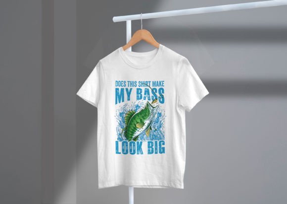 Does This Shirt Make My Bass Look Big?